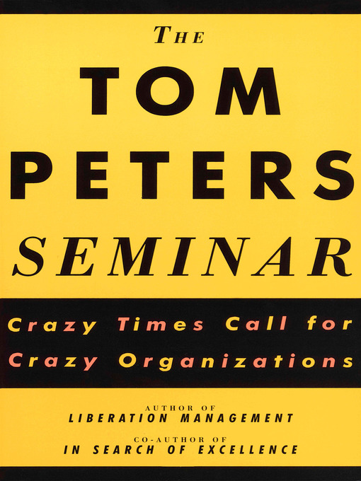 Title details for The Tom Peters Seminar by Tom Peters - Available